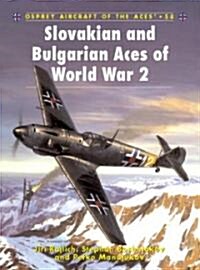 Slovakian and Bulgarian Aces of World War 2 (Paperback)