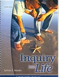 Inquiry into Life (Paperback, 12th, Spiral, Lab Manual)