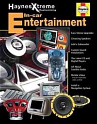 Haynes Xtreme Customizing In-Car Entertainment (Paperback)