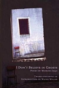 I Dont Believe in Ghosts (Hardcover, Bilingual)