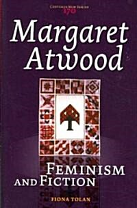 Margaret Atwood: Feminism and Fiction (Paperback)