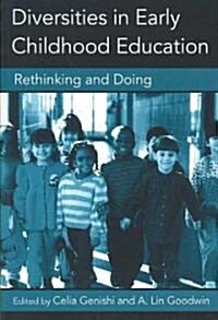 Diversities in Early Childhood Education : Rethinking and Doing (Paperback)
