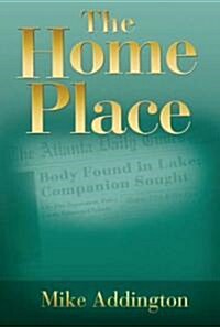 The Home Place (Paperback, 1st)