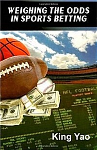 Weighing the Odds in Sports Betting (Paperback)