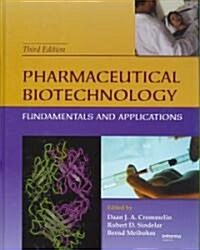 Pharmaceutical Biotechnology: Fundamentals and Applications, Third Edition (Hardcover, 3)