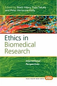 Ethics in Biomedical Research: International Perspectives (Paperback)