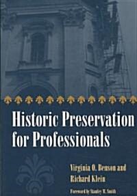 Historic Preservation for Professionals (Paperback)