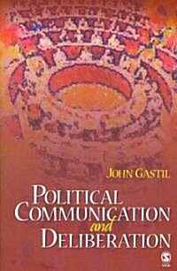 Political Communication and Deliberation (Paperback)