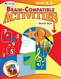 Brain-Compatible Activities, Grades K-2 (Paperback)