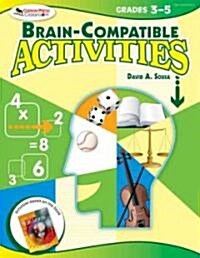 Brain-Compatible Activities, Grades 3-5 (Paperback)