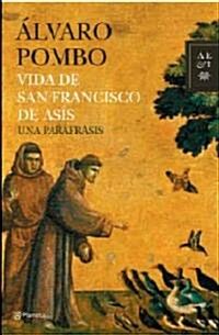 Vida De San Francisco De Asis/ the Life of Saint Francis of Asis (Hardcover)