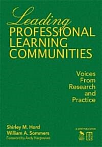 Leading Professional Learning Communities: Voices from Research and Practice (Hardcover)
