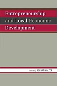 Entrepreneurship and Local Economic Development (Hardcover)