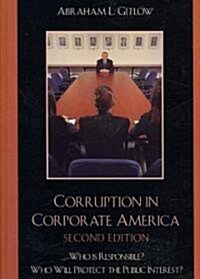 Corruption in Corporate America: Who Is Responsible? Who Will Protect the Public Interest? (Hardcover, 2)