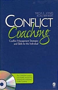 Conflict Coaching: Conflict Management Strategies and Skills for the Individual [With CDROM] (Paperback)