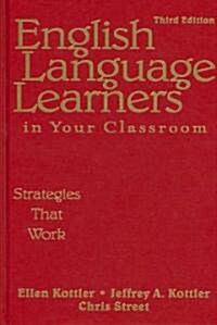 English Language Learners in Your Classroom: Strategies That Work (Hardcover, 3)