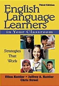 English Language Learners in Your Classroom: Strategies That Work (Paperback, 3)