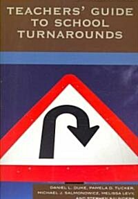 Teachers Guide to School Turnarounds (Paperback)