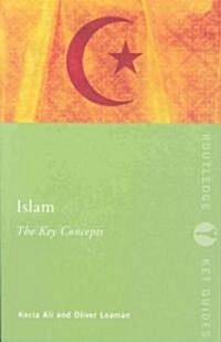 Islam: The Key Concepts (Paperback)