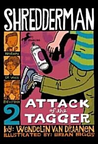 [중고] Shredderman: Attack of the Tagger (Paperback)