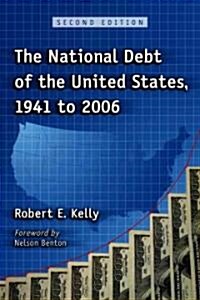 The National Debt of the United States, 1941 to 2008, 2d ed. (Paperback, 2)