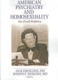 American Psychiatry and Homosexuality (Paperback, Revised)