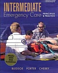 Intrmediate Emer Care: Prin&succ EMT Basc Pk (Hardcover)