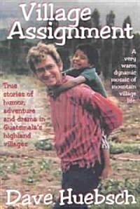 Village Assignment (Paperback, Signed)