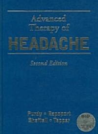 Advanced Therapy of Headache [With CDROM] (Hardcover, 2)