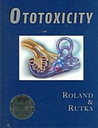 Ototoxicity [With CDROM] (Hardcover)