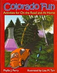 Colorado Fun: Activities for on the Road and at Home (Paperback)