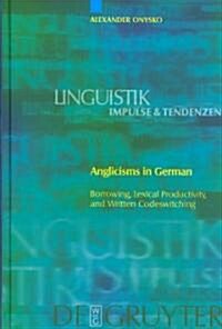 Anglicisms in German (Hardcover, Reprint 2014)