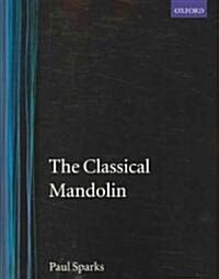 The Classical Mandolin (Paperback)