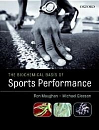 The Biochemical Basis of Sports Performance (Paperback)
