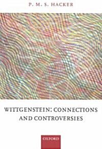 Wittgenstein: Connections and Controversies (Paperback)
