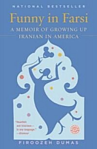 Funny in Farsi: A Memoir of Growing Up Iranian in America (Paperback)