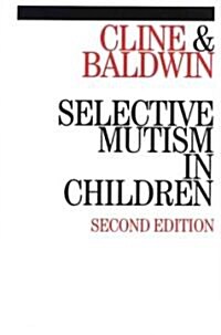 Selective Mutism in Children (Paperback, 2, Revised)
