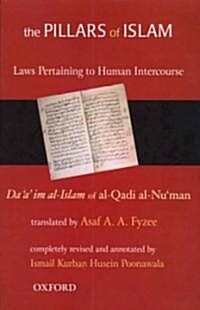The Pillars of Islam: Volume II: Laws Pertaining to Human Intercourse (Hardcover)