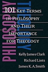 101 Key Terms in Philosophy and Their Importance for Theology (Paperback)