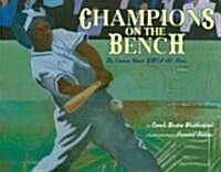 Champions on the Bench: The Cannon Street YMCA All-Stars (Hardcover)