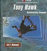 Tony Hawk (Library Binding)