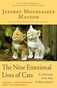 The Nine Emotional Lives of Cats: A Journey Into the Feline Heart (Paperback)