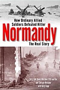 Normandy: The Real Story (Paperback)