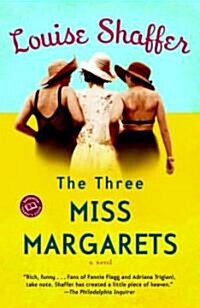 The Three Miss Margarets: The Three Miss Margarets: A Novel (Paperback)
