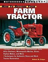 How to Restore Your Farm Tractor (Paperback, 2nd)