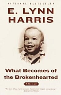 What Becomes of the Brokenhearted: A Memoir (Paperback)