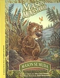 Mason Se Muda / Mason Moves Away (Hardcover)