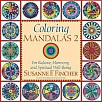 Coloring Mandalas 2: For Balance, Harmony, and Spiritual Well-Being (Paperback)
