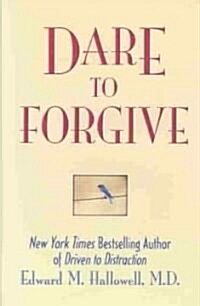 Dare to Forgive (Hardcover)