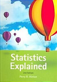 Statistics Explained: A Guide for Social Science Students, 2nd Edition (Paperback, 2nd, Revised)